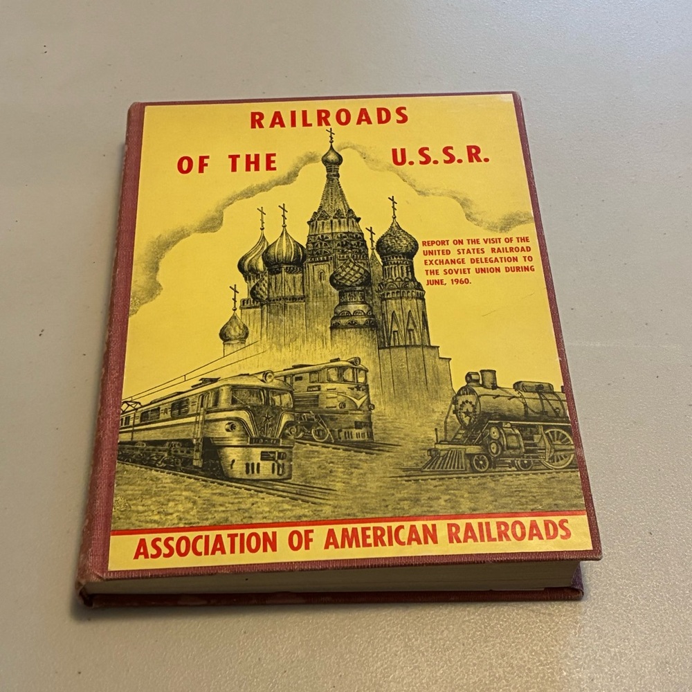 Railroads of the U.S.S.R. (1961/62, HB) w/ Map by Ass. of American Railroads Acc